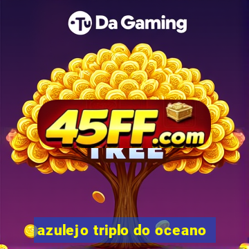 azulejo triplo do oceano